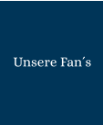 Unsere Fan´s